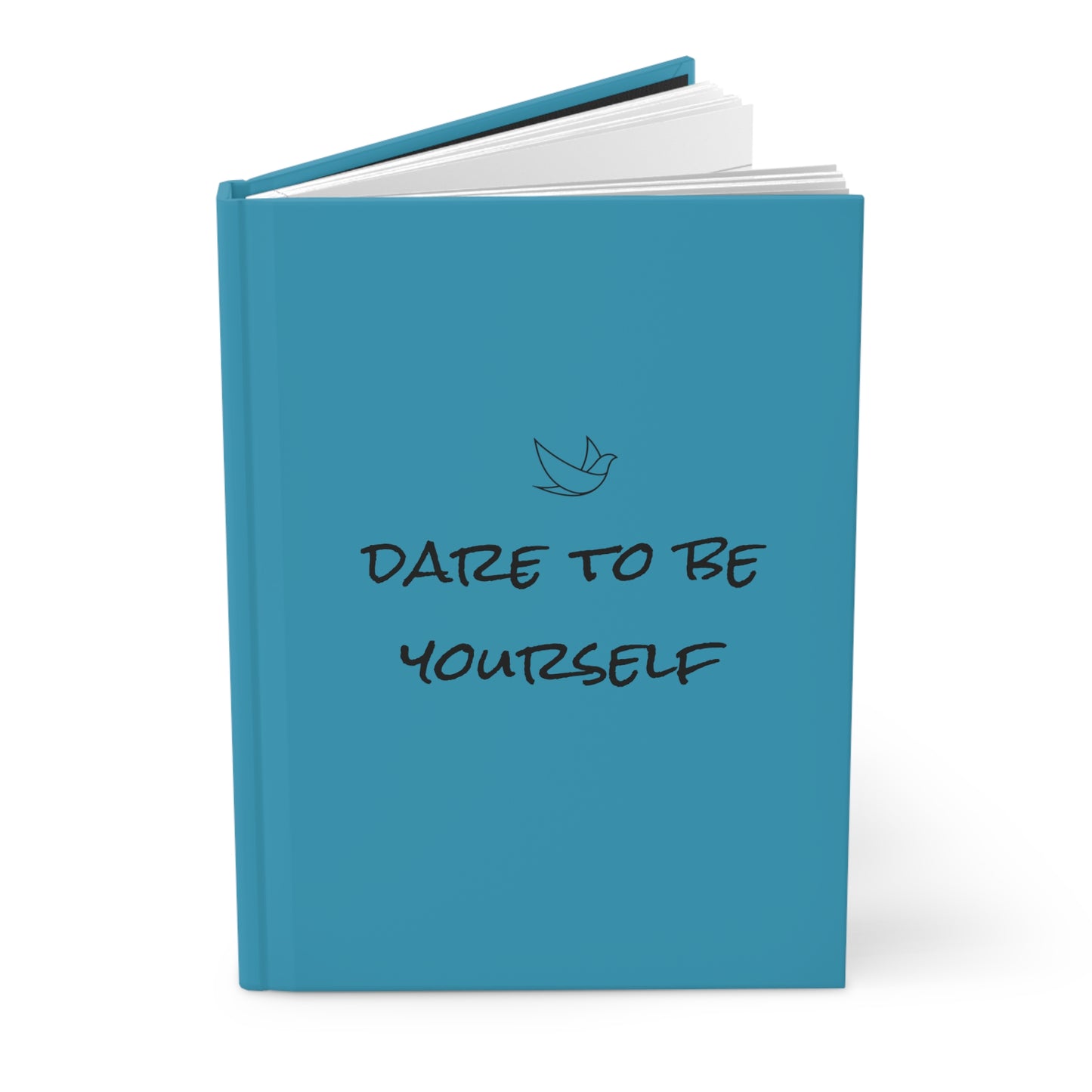 Dare To Be Yourself Journal